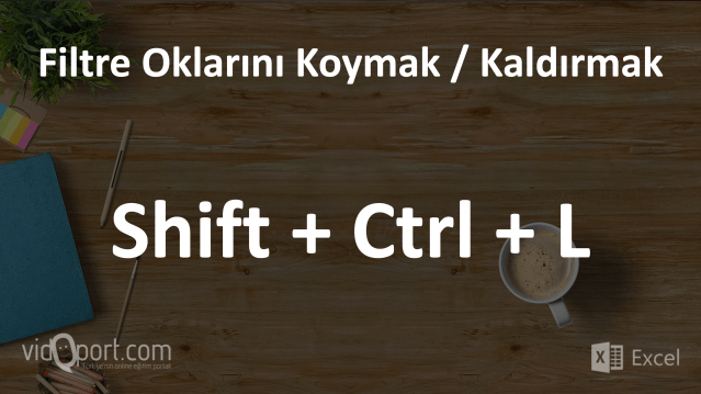 vidoport Excel'de Filtre Oklarını Koyma - Kaldırma