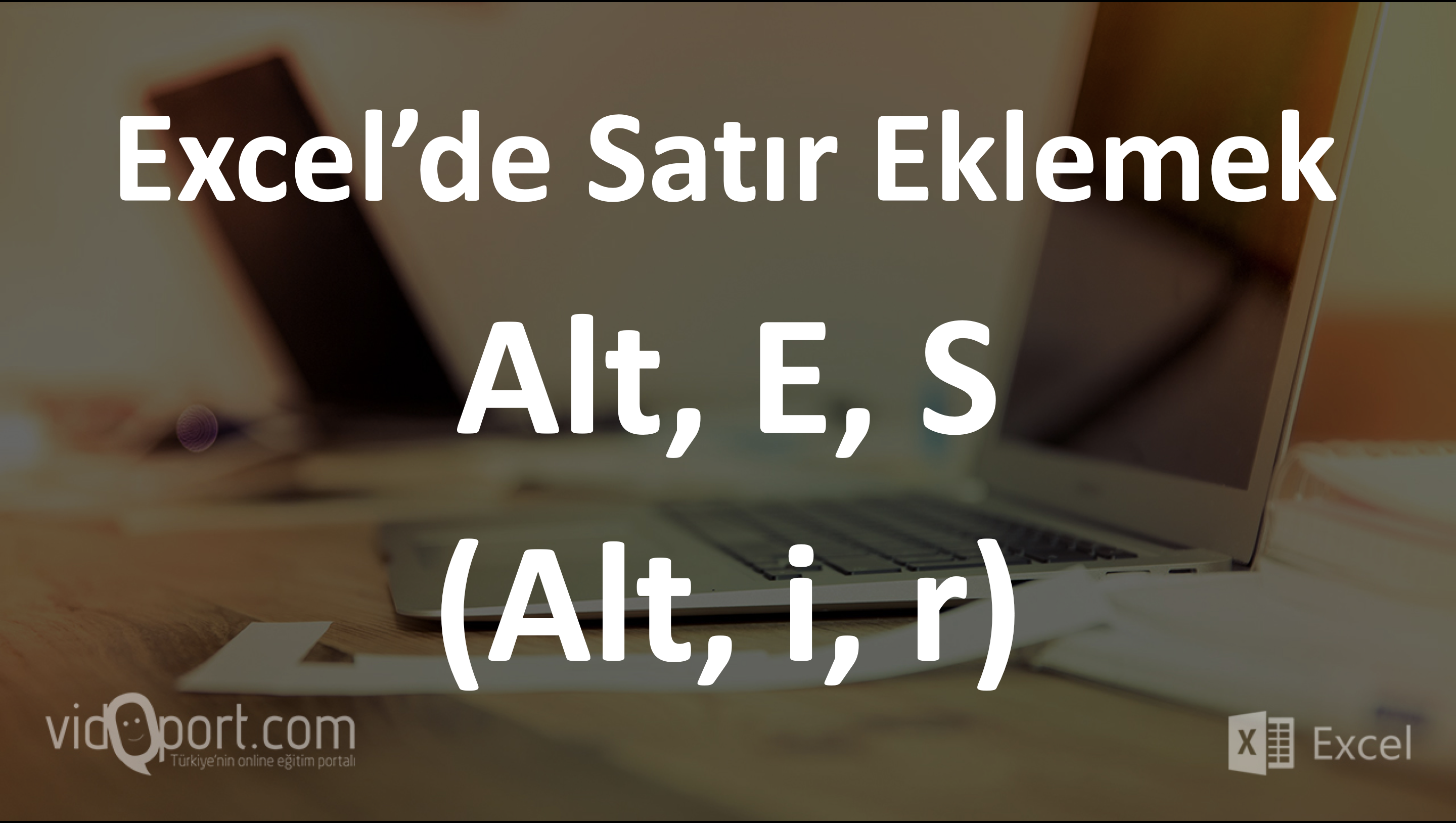 vidoport Excel kısayolları